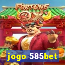 jogo 585bet